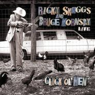Ricky Skaggs, Live: Cluck Ol' Hen (CD)