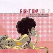 Various Artists, Right On! Vol 2 - More Break Beats & Grooves From The Atlantic & Warner Vaults [Import] (CD)