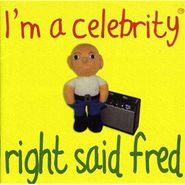 Right Said Fred, I'm A Celebrity (CD)