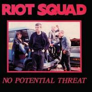 Riot Squad, No Potential Threat [Import] (CD)