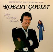 Robert Goulet, You're Something Special [Limited Edition] (LP)