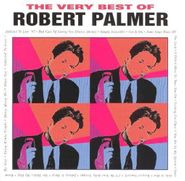 Robert Palmer, The Very Best of Robert Palmer (CD)