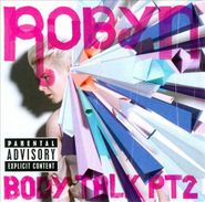 Robyn, Body Talk Pt. 2 (CD)