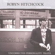 Robyn Hitchcock, Uncorrected Personality Traits: The Robyn Hitchcock Collection (CD)
