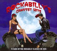 Various Artists, Rockabilly's Gravest Hits: 75 Hard Hitting Rockabilly Classics (CD)