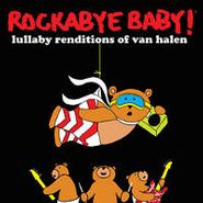 Rockabye Baby!, Rockabye Baby! : Lullaby Renditions Of Van Halen (CD)