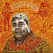 Roger Knox, Stranger In My Land (LP)