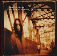 Roland Orzabal, Tomcats Screaming Outside (CD)