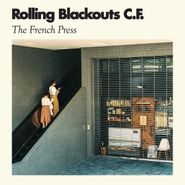 Rolling Blackouts Coastal Fever, The French Press [EP] (CD)