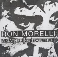 Ron Morelli, A Gathering Together (CD)