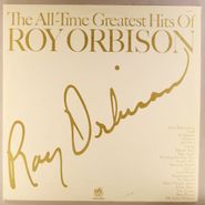 Roy Orbison, The All-Time Greatest Hits Of Roy Orbison (LP)
