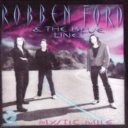 Robben Ford & The Blue Line, Mystic Mile (CD)