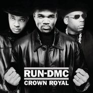 Run-D.M.C., Crown Royal (CD)