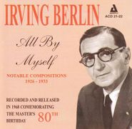 The Rusty Dedrick Orchestra, All By Myself: The Music Of Irving Berlin 1926-1933 (CD)
