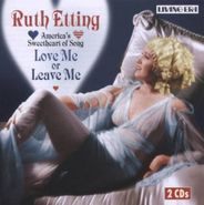 Ruth Etting, Love Me Or Leave Me [Import] (CD)