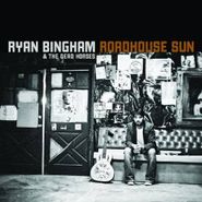 Ryan Bingham & The Dead Horses, Roadhouse Sun (CD)