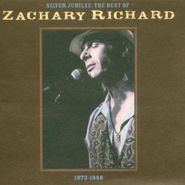 Zachary Richard, Silver Jubilee: The Best Of Zachary Richard (CD)