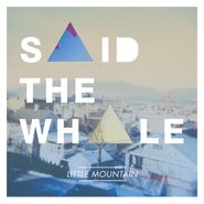 Said The Whale, Little Mountain (CD)