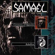 Samael, Ceremony Of Opposites / Rebellion (CD)
