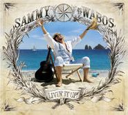 Sammy Hagar & The Waboritas, Livin' It Up! (CD)