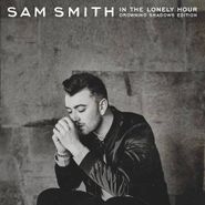 Sam Smith, In The Lonely Hour: Drowning Shadows Edition (CD)