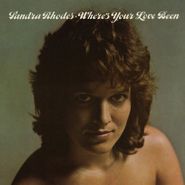 Sandra Rhodes, Where's Your Love Been (CD)