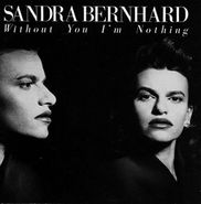 Sandra Bernhard, Without You I'm Nothing (CD)