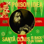 Poison Idea, Santa Claus Is Back In Town [BLACK FRIDAY] (7")