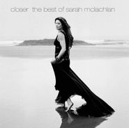 Sarah McLachlan, Closer: The Best Of Sarah McLachlan [Limited Edition] (CD)