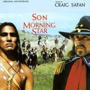 Craig Safan, Son Of The Morning Star [Score] (CD)