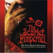 Cast Recording [Stage], The Scarlet Pimpernel - The New Musical Adventure [Original Broadway Cast] (CD)