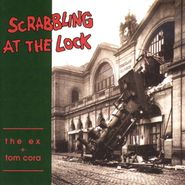 The Ex, Scrabbling at the Lock (LP)