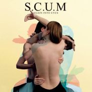 S.C.U.M., Again Into Eyes (CD)