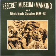 Various Artists, The Secret Museum Of Mankind: Vol. III Ethnic Music Classics: 1925-48 (LP)