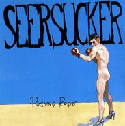 Seersucker, Pushing Rope (CD)