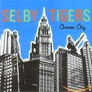 Selby Tigers, Charm City (CD)