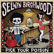 Selwyn Birchwood, Pick Your Poison (CD)