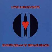 Love And Rockets, Seventh Dream Of Teenage Heaven [Blue Vinyl] (LP)