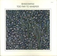 Shadowfax, Too Far To Whisper (CD)