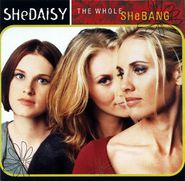 SHeDAISY, The Whole Shebang (CD)