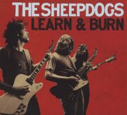 The Sheepdogs, Learn & Burn (CD)