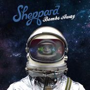 Sheppard , Bombs Away (CD)