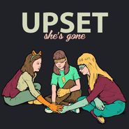 Upset, She's Gone (CD)