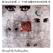 Siouxsie & The Banshees, Through The Looking Glass (CD)