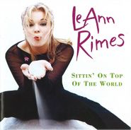 LeAnn Rimes, Sittin' On Top Of The World (CD)
