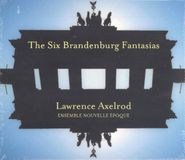 Lawrence Axelrod, Axelrod: Six Brandenburg Fantasias (CD)