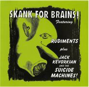 Rudiments, Skank For Brains! (CD)