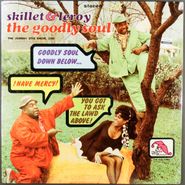 Skillet & Leroy, The Goodly Soul: The Johnny Otis Show, Live! (LP)