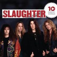 Slaughter, 10 Great Songs (CD)