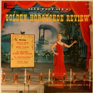 Various Artists, Slue-Foot Sue's Golden Horseshoe Review (LP)